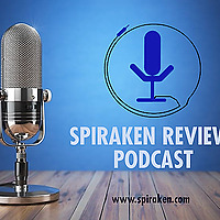 Spiraken Review Podcast