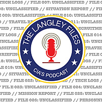The Langley Files: CIA's Podcast