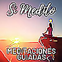 Meditaciones Guiadas | Meditacion Mindfulness | Sí Medito
