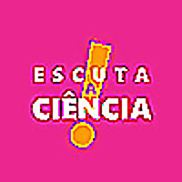 Escuta a Ciência!