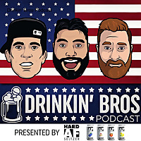 Drinkin‘ Bros Podcast