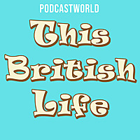 This British Life Podcast