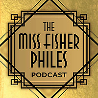 The Miss Fisher Philes Podcast