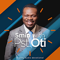 5 Minutes with Pastor Oti