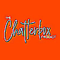The Chatterbox Podcast