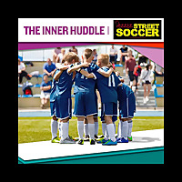 The Inner Huddle - The Football (Soccer) Development Podcast for Parents & Coaches of Young Aspiring Players