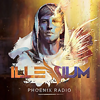 ILLENIUM - Phoenix Radio