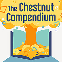 The Chestnut Compendium