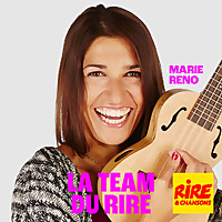 Marie Reno - La Team du Rire
