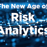 The New Age of Risk Analytics