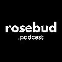 rosebud.podcast