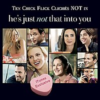 "He's Just Not That Into You: Ten Chick Flick Cliches that are NOT in this movie"