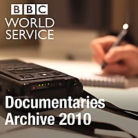 The Documentary Podcast: Archive 2010