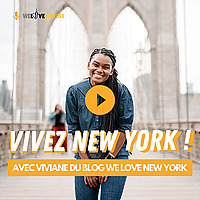Vivez New York avec Viviane de We Love New York
