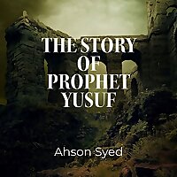 The Story of Prophet Yusuf