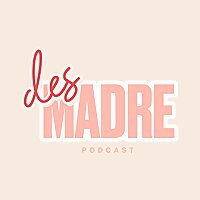 El Desmadre Podcast