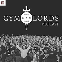 The Gym Lords Podcast