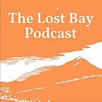 The Lost Bay Podcast