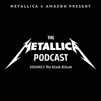 The Metallica Podcast: Volume 1 — The Black Album