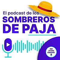 El Podcast de los Sombreros de Paja - One Piece