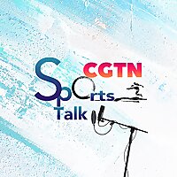 CGTN Sports Talk