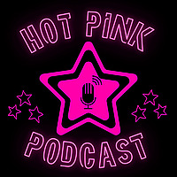 Hot Pink - Der Klatsch und Glamour Podcast