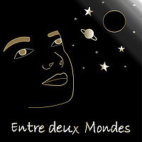 Entre deux Mondes - Il était une fois l'Au-delà - Spiritualité et Hypnose spirituelle