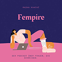 Fempire - der Podcast über Frauen, die schreiben