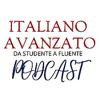 Il podcast di Italiano Avanzato