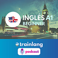 Aprende inglés con Trainlang | Nivel A1 Beginner