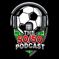 The 50/50 Podcast