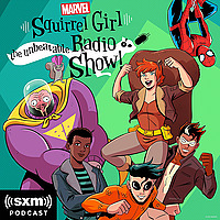 Marvel’s Squirrel Girl: The Unbeatable Radio Show!