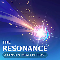 The Resonance: A Genshin Impact Podcast