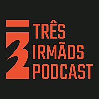 Podcast 3 Irmãos