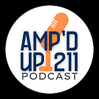 The AMP'D UP211 Podcast