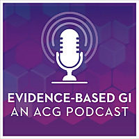 Evidence-Based GI: An ACG Publication and Podcast