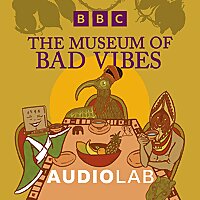 The Museum of Bad Vibes