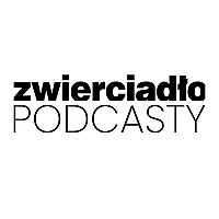 Zwierciadło Podcasty