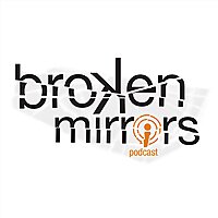 Broken Mirrors