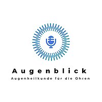 Augenblick - Augenheilkunde für die Ohren
