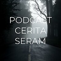 PODCAST CERITA SERAM