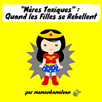 Mères Toxiques : Quand les Filles se Rebellent !