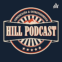 Hill Podcast
