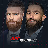UFC Round Up with Paul Felder & Michael Chiesa