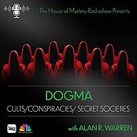 Dogma : Cults, Conspiracy & Secret Societies