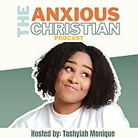 The Anxious Christian