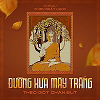 Đường Xưa Mây Trắng - Theo Gót Chân Bụt