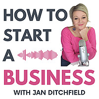 How to Start a Business (Limited Series Podcast)