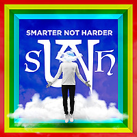 Smarter Not Harder