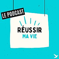 Réussir ma vie